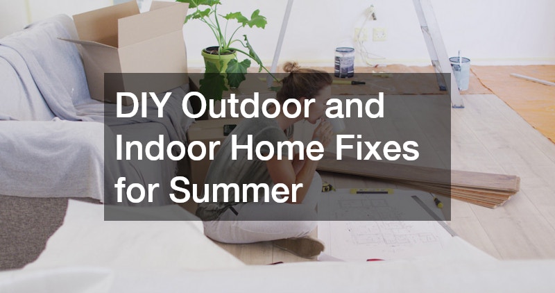 DIY Outdoor and Indoor Home Fixes for Summer